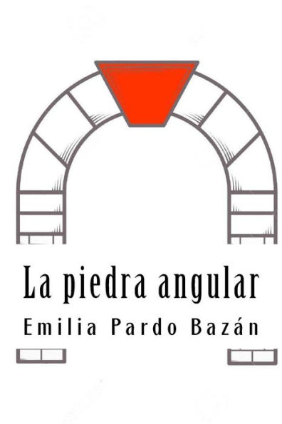 La piedra angular (Spanish Edition) - 9781987614107