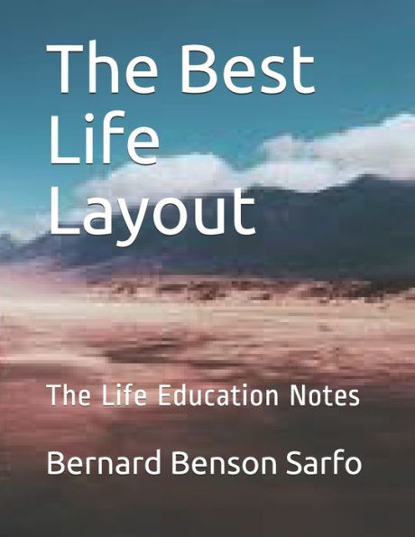 The Best Life Layout : The Life Education Notes