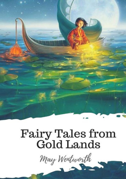 Fairy Tales from Gold Lands - 9781987618495