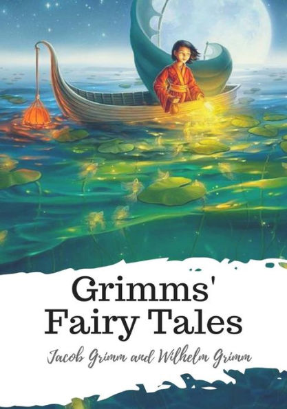 Grimms' Fairy Tales - 9781987618754