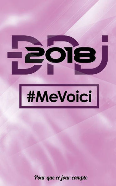 DNJ 2018 - Me voici: Petit cahier de notes - Collection "Pour que ce jour compte" - Rose (French Edition)