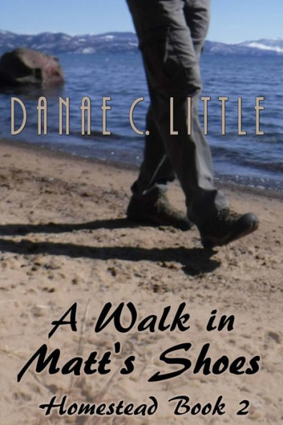 A Walk in Matt's Shoes (Homestead)