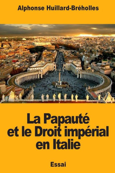 La Papaute et le Droit imperial en Italie (French Edition)