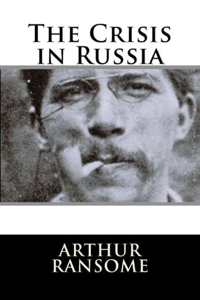 The Crisis In Russia - 9781987641103