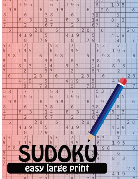 Sudoku Easy Large Print : Puzzles And Games - Easy , Over 1200+ Puzzles : Large 8. 5X11 Inch 220 P. Sudoku Book - 9781987655230
