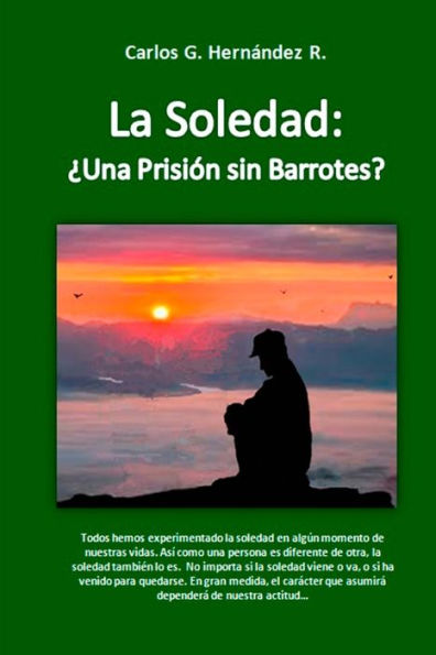 La Soledad: Una Prisi?n sin Barrotes (Spanish Edition)