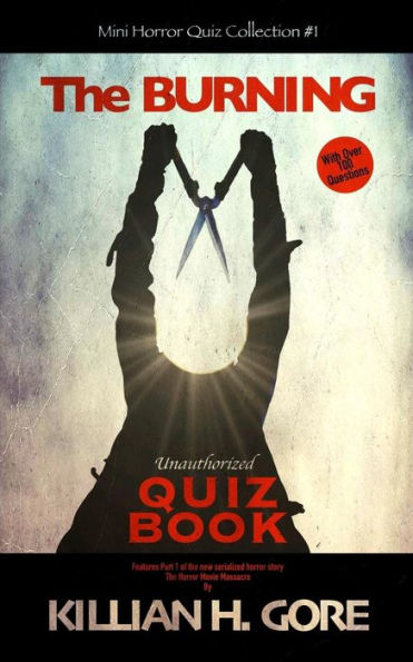 The Burning Unauthorized Quiz Book : Mini Horror Quiz Collection #1