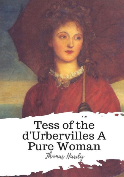 Tess Of The D'Urbervilles A Pure Woman