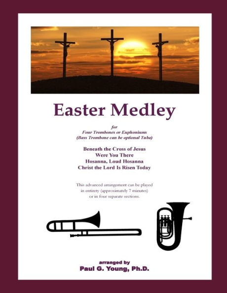 Easter Medley: for Four Trombones or Euphoniums (Easter Collection)