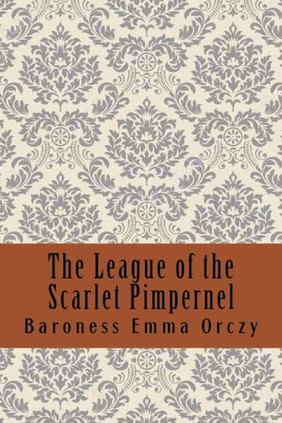 The League Of The Scarlet Pimpernel - 9781987673968