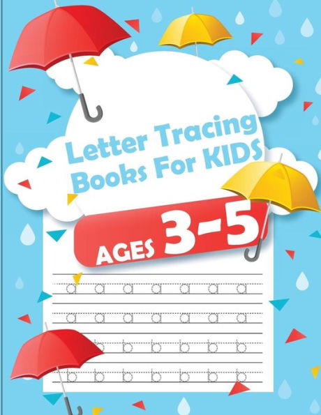 Letter Tracing Books For Kids Ages 3-5 : Letter Tracing Preschool, Letter Tracing, Letter Tracing Preschool, Letter Tracing Preschool, Letter Tracing Workbook - 9781987683813