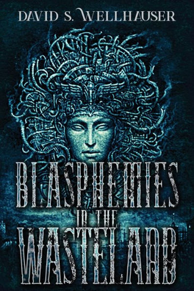 Blasphemies in the Wasteland (Dis)