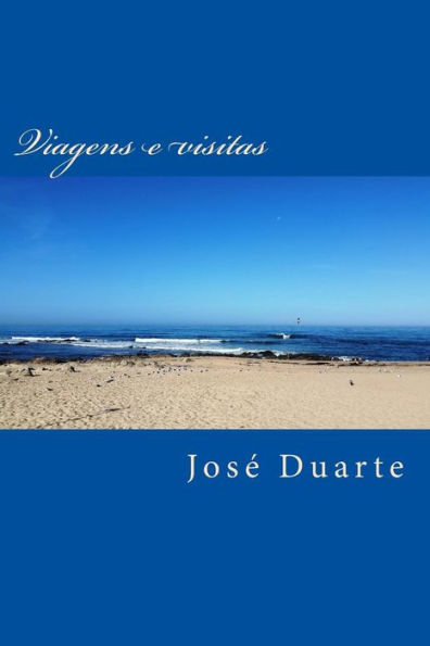 Viagens E Visitas : As Minhas Voltinhas