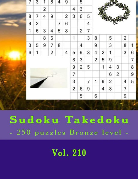 Sudoku Takedoku - 250 Puzzles Bronze Level - Vol. 210 : 9 X 9 Pitstop. The Book Sudoku - Game, Logic And Entertainment. Large Font.
