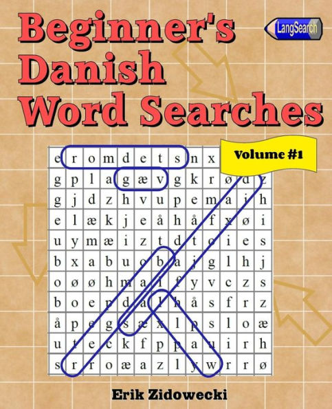 Beginner's Danish Word Searches - Volume 1 (Danish Edition)