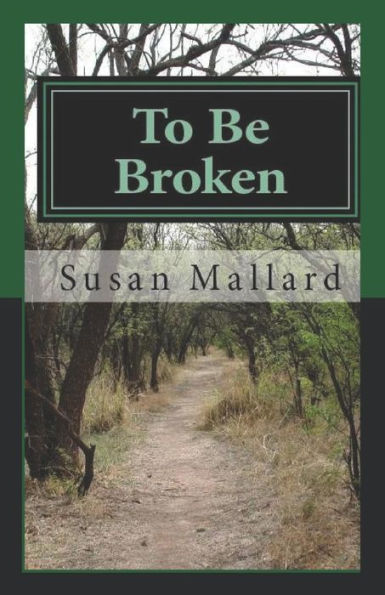 To Be Broken