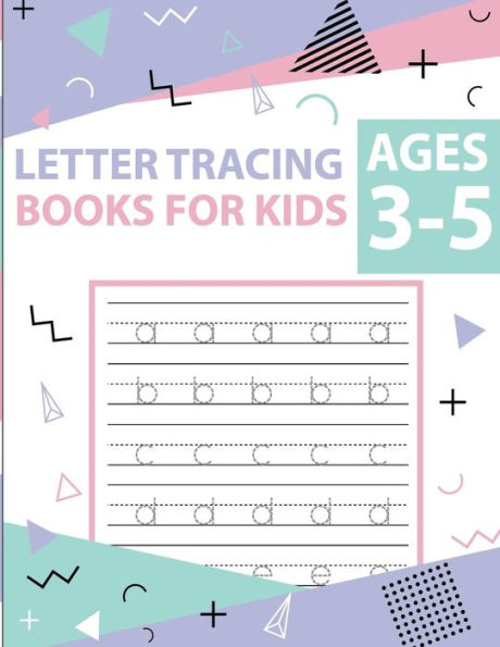 Letter Tracing Books For Kids Ages 3-5 : Letter Tracing Preschool, Letter Tracing, Letter Tracing Preschool, Letter Tracing Preschool, Letter Tracing Workbook - 9781987714579
