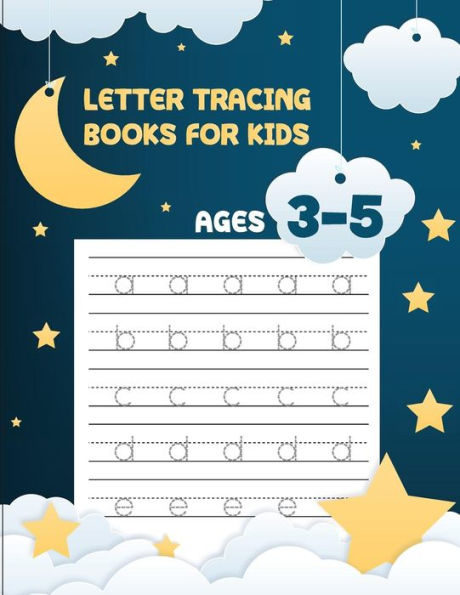 Letter Tracing Books For Kids Ages 3-5 : Letter Tracing Preschool, Letter Tracing, Letter Tracing Preschool, Letter Tracing Preschool, Letter Tracing Workbook - 9781987721096