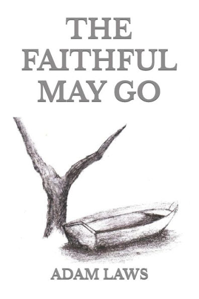 The Faithful May Go