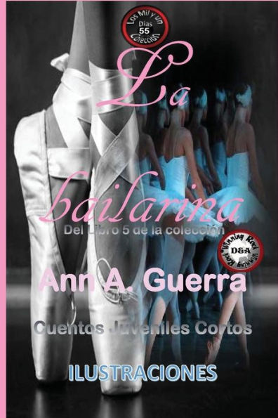 La bailarina: Cuento No: 55 (Los MIL y un DIAS: Cuentos Juveniles Cortos: Libro 5) (Spanish Edition)