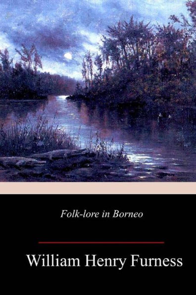 Folk-lore In Borneo - 9781987724615