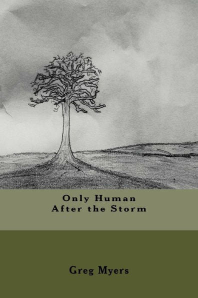 Only Human After The Storm