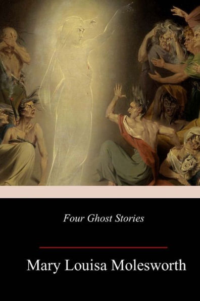 Four Ghost Stories - 9781987726497