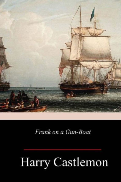 Frank on a Gun-Boat - 9781987726893