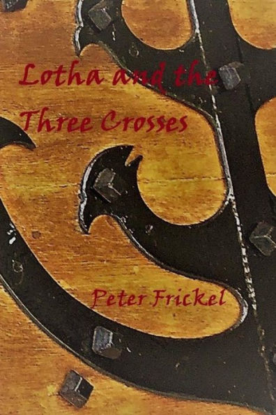 Lotha And The Three Crosses