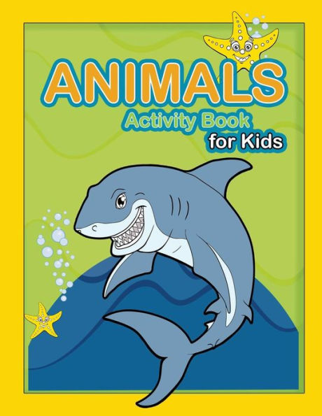 Animal Activity Book For Kids: : Kids Activities Book with Fun and Challenge in Animals theme : Coloring, Color by number, Dot to Dot, Count the ... and More. (Activity book for Kids Ages 3-5)