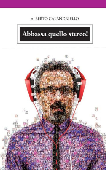 Abbassa quello stereo! (Italian Edition)