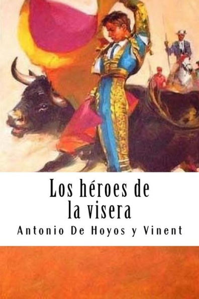 Los H?roes De La Visera - 9781987735772