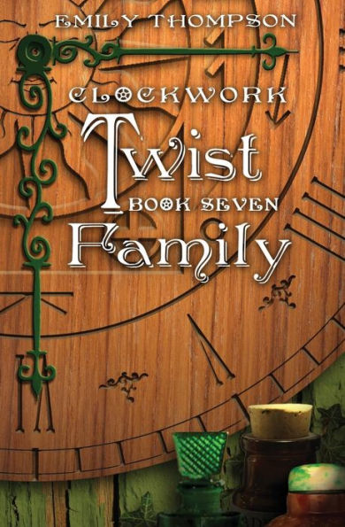 Clockwork Twist: Book Seven: Family
