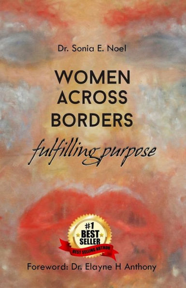 Women Across Borders : Fulfilling Purpose