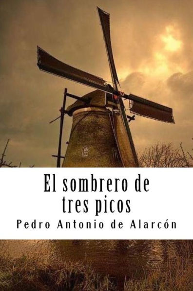 El sombrero de tres picos (Spanish Edition) - 9781987766202
