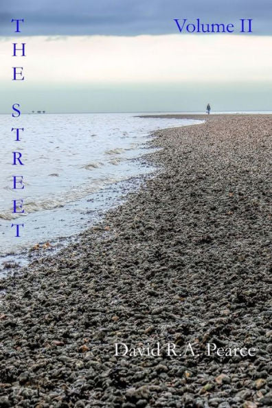 The Street Vol 2 : Sonnets Of A Time And Other Poems
