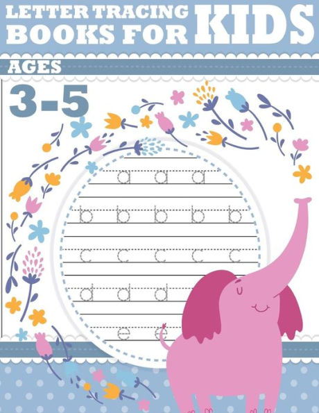 Letter Tracing Books For Kids Ages 3-5 : Letter Tracing Preschool, Letter Tracing, Letter Tracing Preschool, Letter Tracing Preschool, Letter Tracing Workbook - 9781987769647