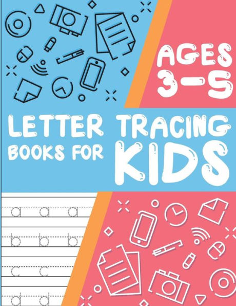 Letter Tracing Books For Kids Ages 3-5 : Letter Tracing Preschool, Letter Tracing, Letter Tracing Preschool, Letter Tracing Preschool, Letter Tracing Workbook - 9781987771916