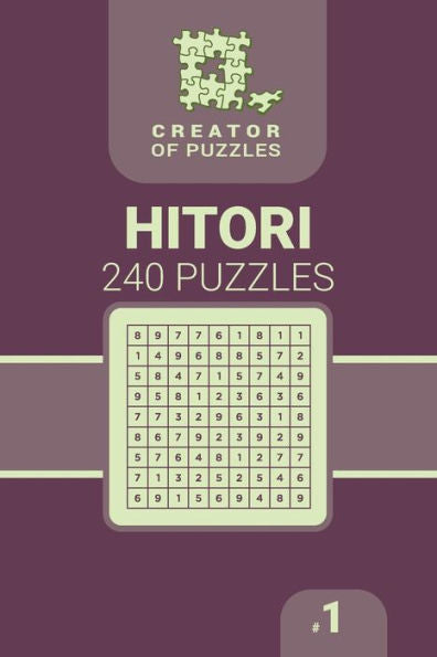 Creator of puzzles - Hitori 240 (Volume 1)