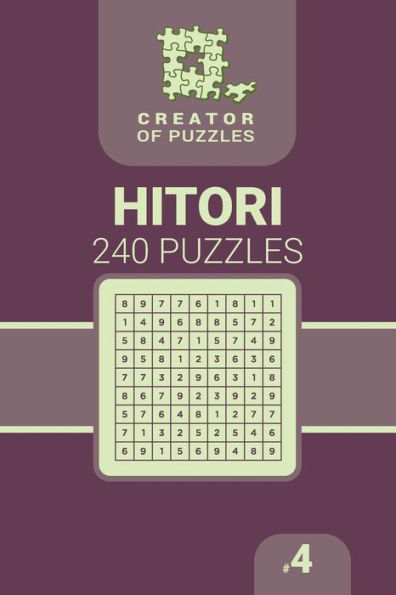Creator of puzzles - Hitori 240 (Volume 4)