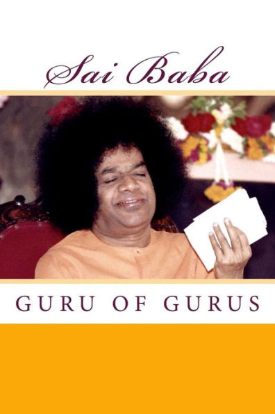 Sai Baba, Guru Of Gurus