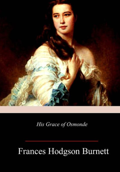 His Grace of Osmonde - 9781987782578