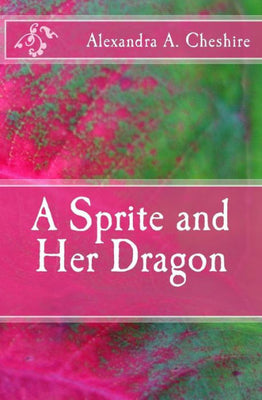 A Sprite and Her Dragon