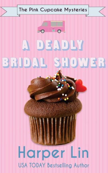 A Deadly Bridal Shower (The Pink Cupcake Mysteries)