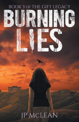 Burning Lies (The Gift Legacy)