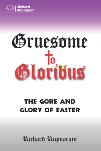 Gruesome To Glorious: The Gore And Glory Of Easter