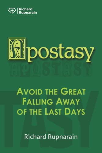 Apostasy: Avoid The Great Falling Away Of The Last Days