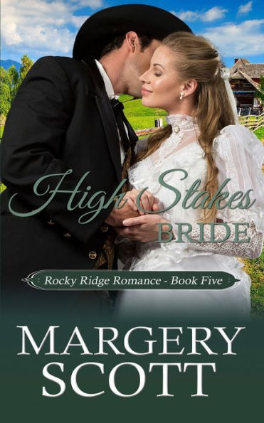 High Stakes Bride (Rocky Ridge Romance)