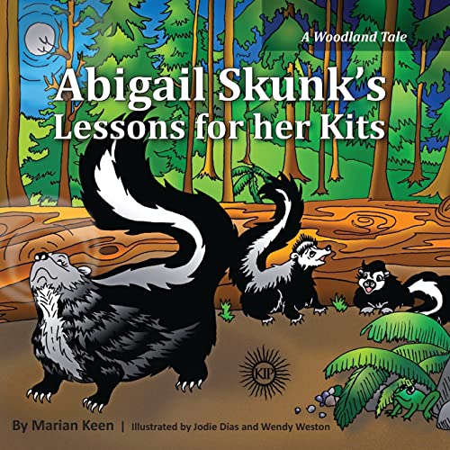 Abigail Skunk's Lessons For Her Kits