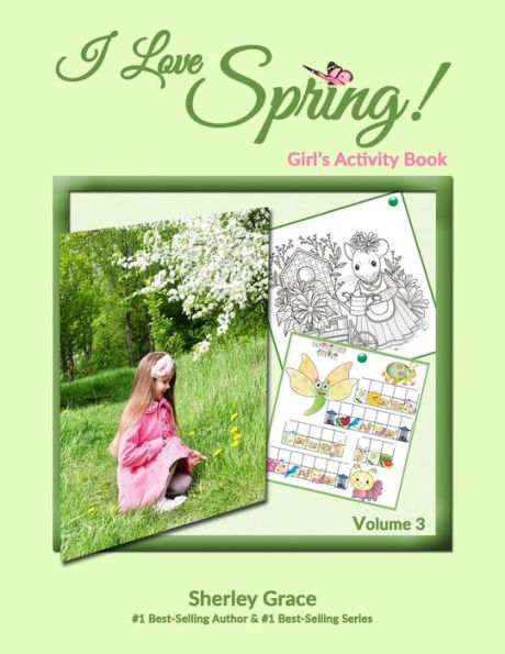 I Love Spring! Girl's Activity Book (Kids' Activity Books)